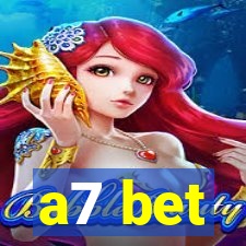 a7 bet